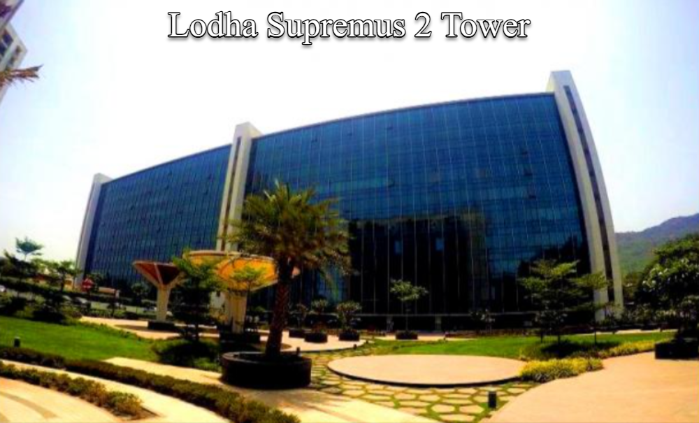Lodha Supremus 2 Tower